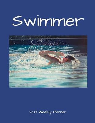 Book cover for Swimmer 2019 Weekly Planner