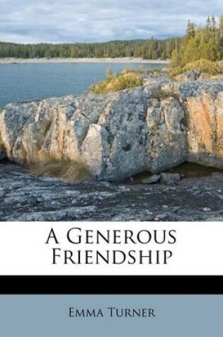 Cover of A Generous Friendship