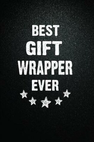 Cover of Best Gift wrapper Ever