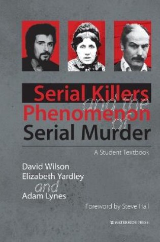 Cover of Serial Killers and the Phenomenon of Serial Murder