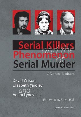 Book cover for Serial Killers and the Phenomenon of Serial Murder