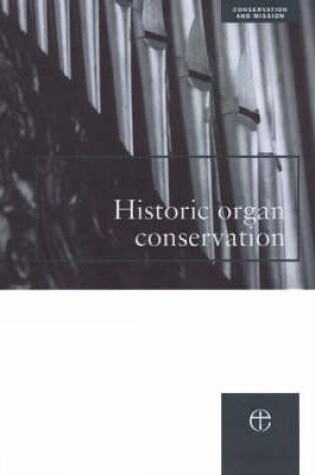 Cover of Historic Organ Conservation