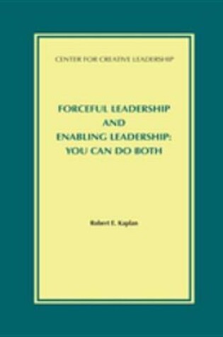Cover of Forceful Leadership and Enabling Leadership
