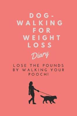 Book cover for Dog-Walking for Weight Loss Diary