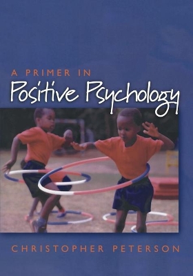 Cover of A Primer in Positive Psychology