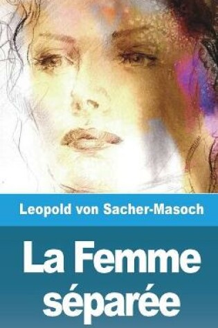 Cover of La Femme s�par�e