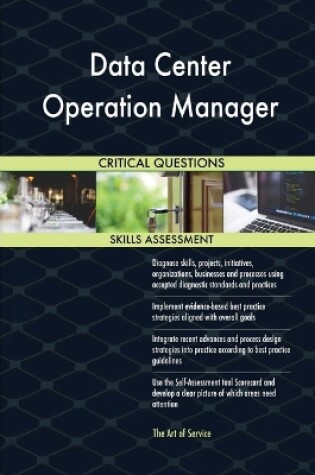 Cover of Data Center Operation Manager Critical Questions Skills Assessment