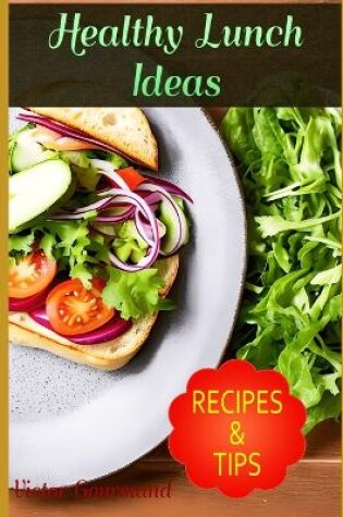 Cover of 75 Healthy Lunch Ideas