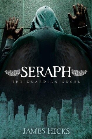 Cover of Seraph: The Guardian Angel