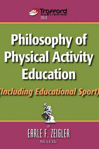 Cover of Philosophy of Physical Activity Education (Including Educational Sport)
