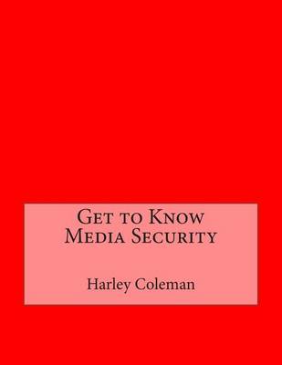 Book cover for Get to Know Media Security