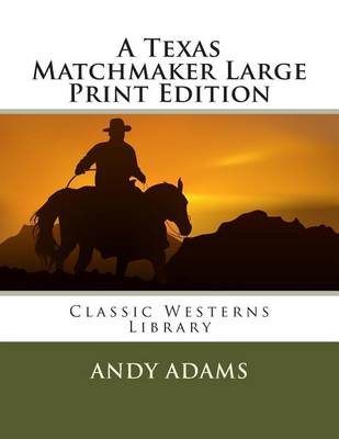 Book cover for A Texas Matchmaker Large Print Edition
