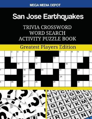 Book cover for San Jose Earthquakes Trivia Crossword Word Search Activity Puzzle Book