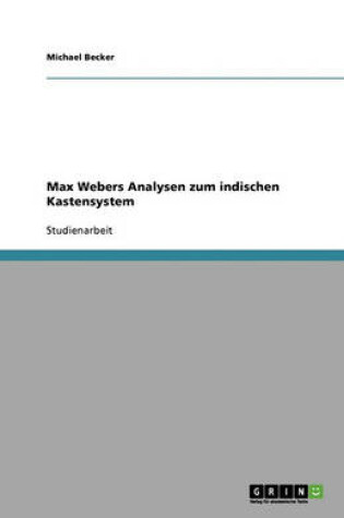 Cover of Max Webers Analysen zum indischen Kastensystem