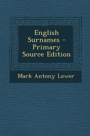 Cover of English Surnames - Primary Source Edition