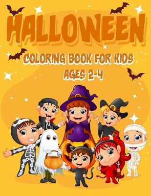 Book cover for Halloween Coloring Book for Kids Ages 2-4