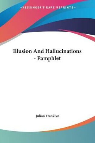 Cover of Illusion And Hallucinations - Pamphlet