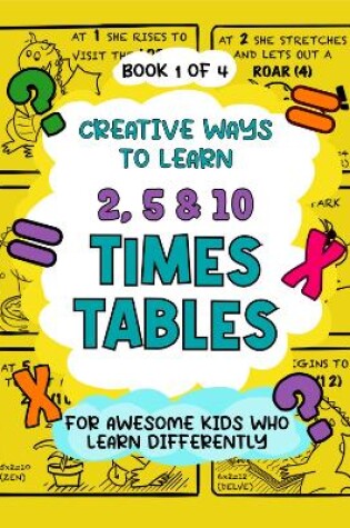 Cover of Creative Ways to Learn 2, 5 & 10 Times Tables