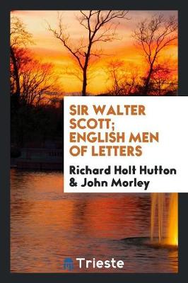 Book cover for Sir Walter Scott; English Men of Letters