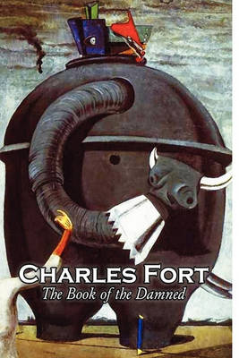 Book cover for The Book of the Damned by Charles Fort, Body, Mind & Spirit, Unexplained Phenomena