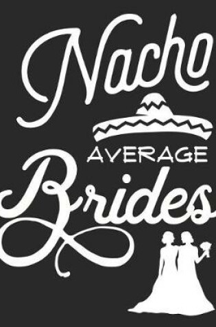 Cover of Nacho Average Brides