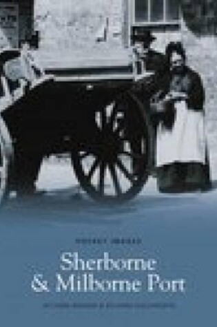 Cover of Sherborne and Milborne Port