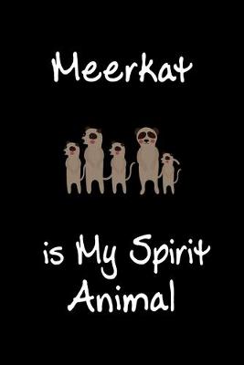 Book cover for Meerkat is My Spirit Animal