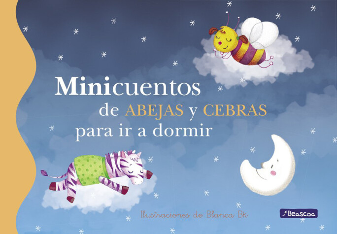 Book cover for Minicuentos de abejas y cebras para ir a dormir / Mini-Stories: Bees and Zebras