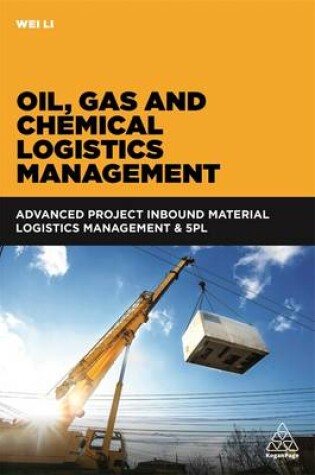 Cover of Oil, Gas and Chemical Logistics Management