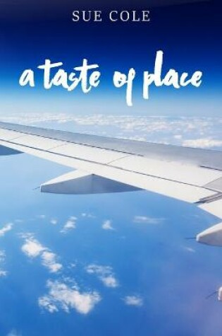 Cover of A Taste of Place