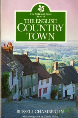 Cover of The National Trust Book of the English Country Town