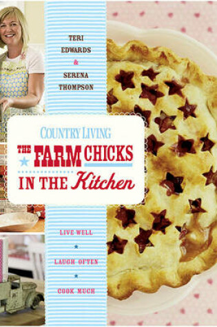 Cover of Country Living The Farm Chicks in the Kitchen