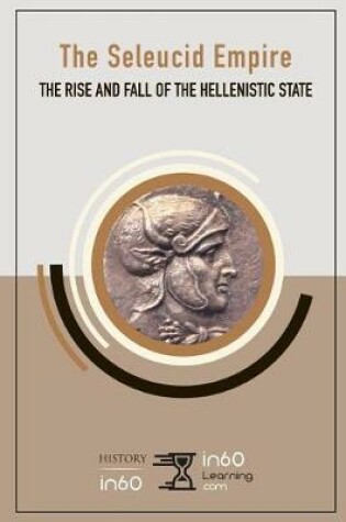 Cover of The Seleucid Empire