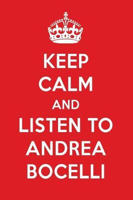 Book cover for Keep Calm and Listen to Andrea Bocelli