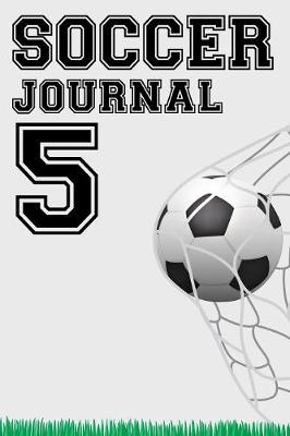 Book cover for Soccer Journal 5