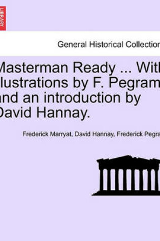 Cover of Masterman Ready ... with Illustrations by F. Pegram and an Introduction by David Hannay.