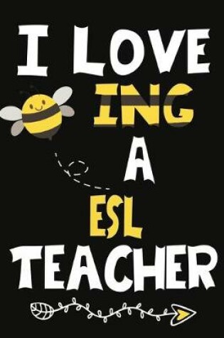 Cover of I Love Being a ESL Teacher