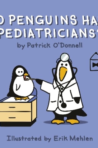 Cover of Do Penguins Have Pediatricians?