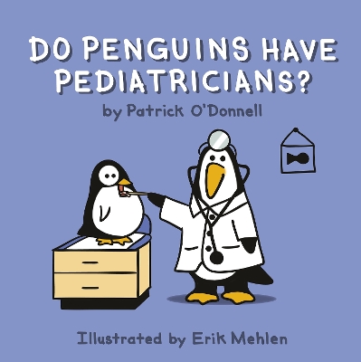 Book cover for Do Penguins Have Pediatricians?