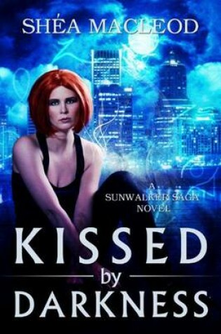 Cover of Kissed by Darkness