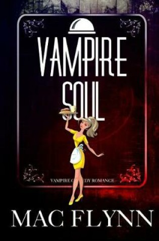 Cover of Vampire Soul (Vampire Romantic Comedy)