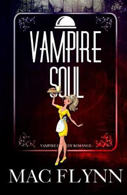 Book cover for Vampire Soul (Vampire Romantic Comedy)