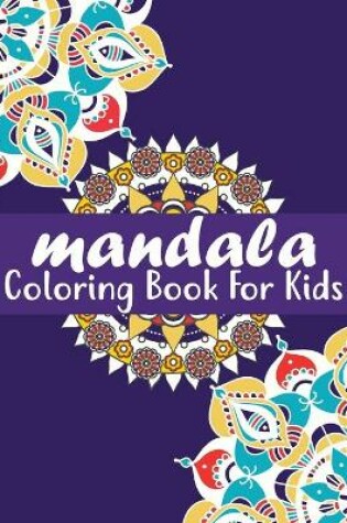 Cover of Mandala Coloring Book for Kids