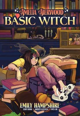 Book cover for Amelia Aierwood - Basic Witch