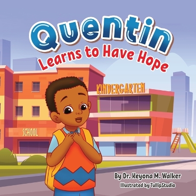 Book cover for Quentin Learns to Have Hope