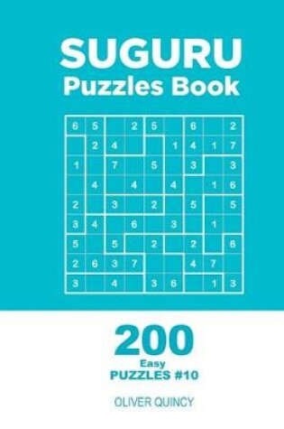 Cover of Suguru - 200 Easy Puzzles 9x9 (Volume 10)