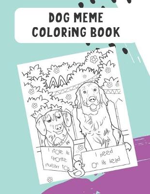 Book cover for Dog Meme Coloring Book