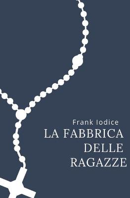 Book cover for La fabbrica delle ragazze