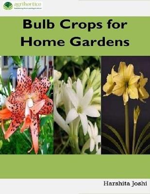 Book cover for Bulb Crops for Home Gardens