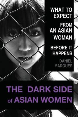 Book cover for The Dark Side of Asian Women